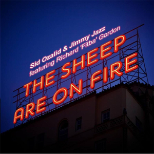 The Sheep Are On Fire (feat. Richard 'fitba' Gordon)