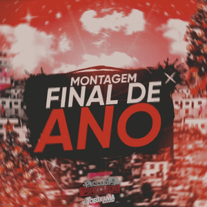 MONTAGEM DE FINAL DE ANO