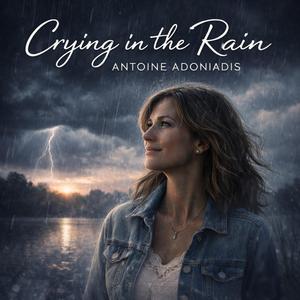 Crying in the Rain
