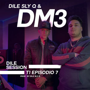 Dile Session: T1, Episodio 7