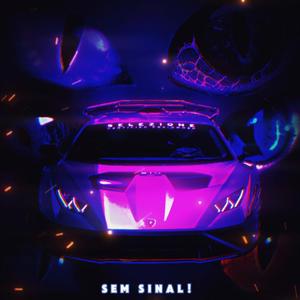 SEM SINAL! (Super Slowed)