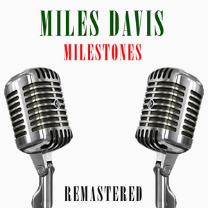 Milestones (Remastered)