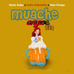 Muache Anywe Bia (feat. Dulla Makabila & Man Fongo)