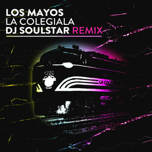 La Colegiala (DJ Soulstar Extended Remix)