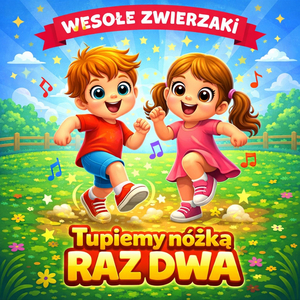 Tupiemy nóżką raz dwa