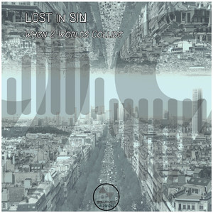 When Two Worlds Collide (Original Mix)