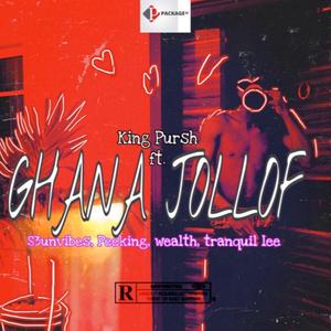 Ghana Jollof (feat. S3unvibes, PEEKINGNONI, Wealth & Tranquil lee)