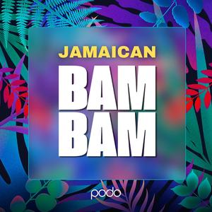 Jamaican Bam Bam (Afro-House)