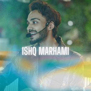 ISHQ MARHAMI