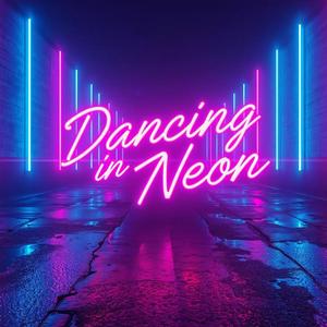 Dancing in Neon