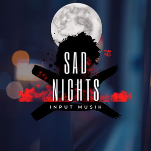 Sad Nights
