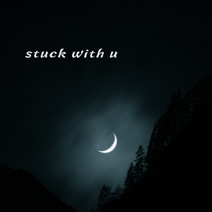 stuck with u