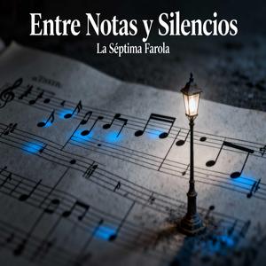 Entre Notas Y Silencios