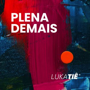 Plena Demais