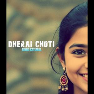 DHERAI CHOTI