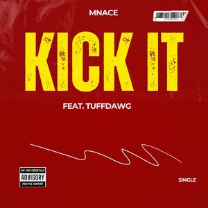 Kick it (feat. TuffDawg)