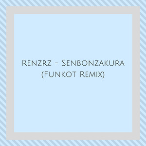 Senbonzankura (Funkot Remix)