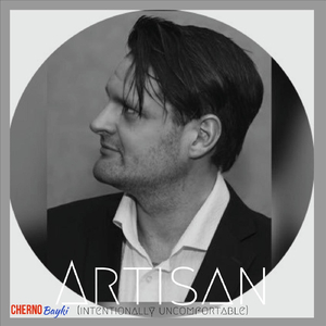 Artisan (Intentionally Uncomfortable)