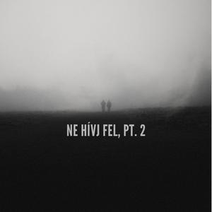 Ne hívj fel, Pt.2