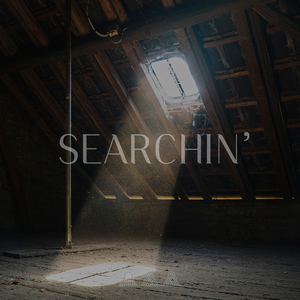 Searchin'