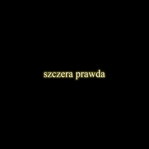 szczera prawda