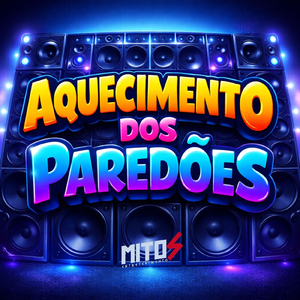 Aquecimento Dos Paredões