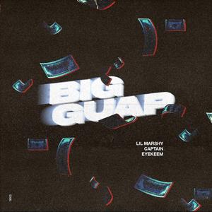 Big Guap (with Captain & Eyekeem)