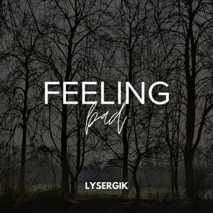 Feeling Bad (Radio Edit)