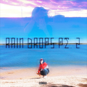 rain drops pt. 2 (prod. by rogeyyy)