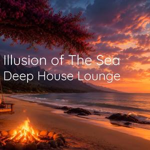 Illusion of The Sea Deep House Lounge Mix