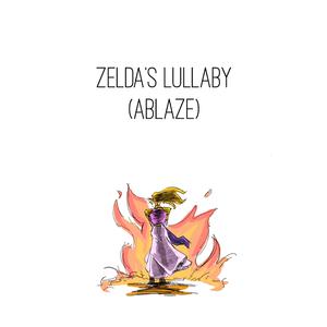 Zelda's Lullaby (The Legend of Zelda: Ocarina of Time) [Ablaze]