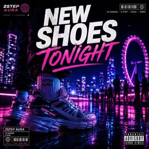 New Shoes Tonight