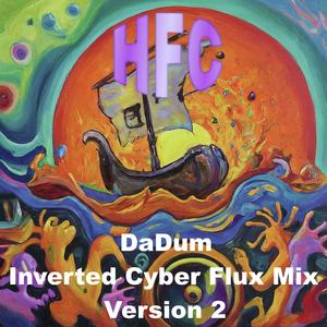 DaDum (Inverted Cyber Flux Mix Version 2 Audio created with udio ai)