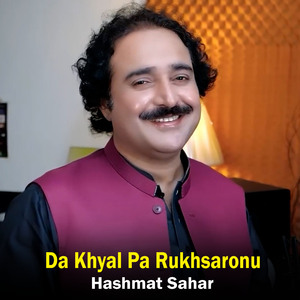 Da Khyal Pa Rukhsaronu