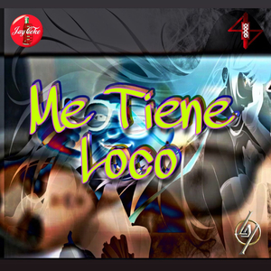 Me tiene loco (feat. Jay coke)