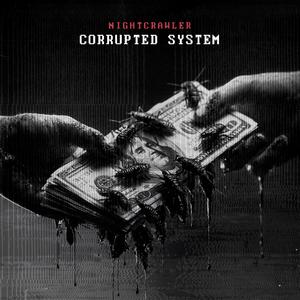CORRUPTED SYSTEM