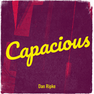 Capacious