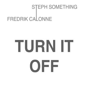 Turn It Off