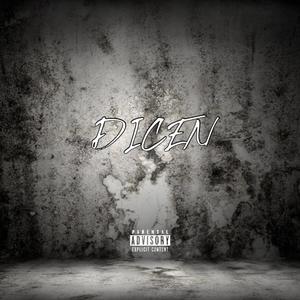 DICEN