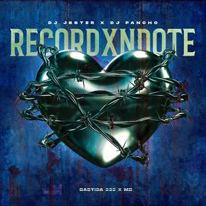 RECORDXNDOTE (feat. M B & Bastida 555)