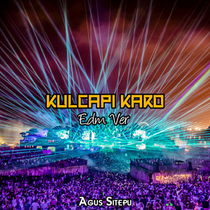 Kulcapi Karo (EDM Ver)