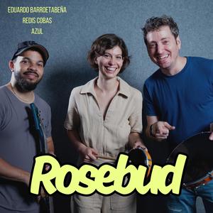 Rosebud (feat. Azul Pereda)