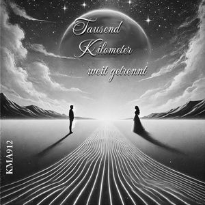 Tausend Kilometer weit getrennt (Radio Edit)