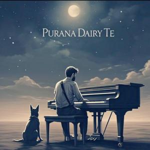 Purana dairy te