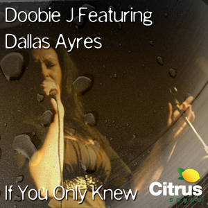 If You Only Knew (Time For A Doobie Dub Mix)