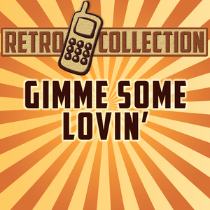 Gimme Some Lovin' (Intro) [Originally Performed By The Blues Brothers]