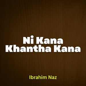 Ni Kana Khantha Kana