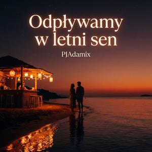 Odpływamy w letni sen