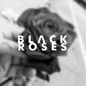 Black Roses (feat. TwoTearz)