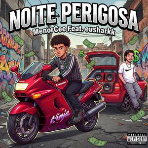 Noite Perigosa (feat. eusharkk)